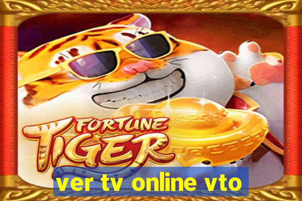 ver tv online vto